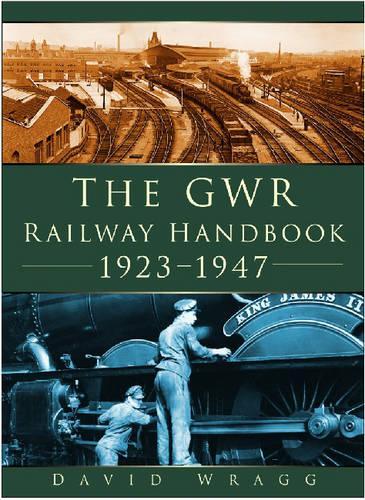 Паперова книга «The GWR Handbook 1923-1947», автор Девід Врагг - фото №1