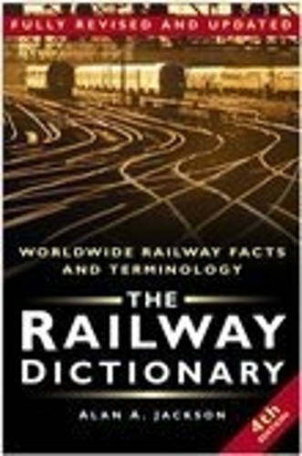 Паперова книга «The Railway Dictionary: Worldwide Railway Facts and Terminology», автор Алан А. Джексон - фото №1