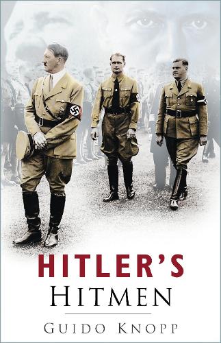 Бумажная книга «Hitler's Hitmen», автор Гвидо Кнопп - фото №1