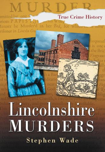 Бумажная книга «Lincolnshire Murders», автор Стивен Уэйд - фото №1