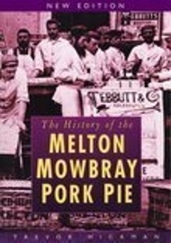 Бумажная книга «The History of Melton Mowbray Pork Pie», автор Тревор Хикман - фото №1