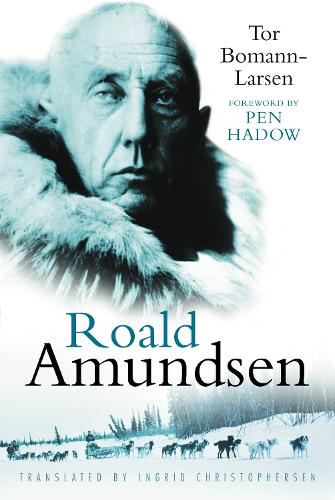 Паперова книга «Roald Amundsen», автор Тор Боманн-Ларсен - фото №1