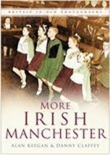 Бумажная книга «More Irish Manchester», авторов Алан Киган, Дэнни Клаффи - фото №1