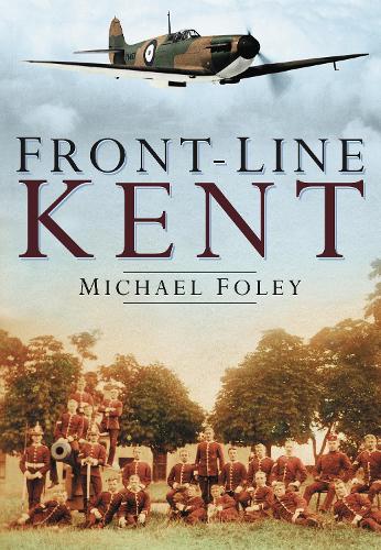 Бумажная книга «Front-Line Kent», автор Майкл Фоли - фото №1