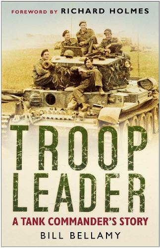 Паперова книга «Troop Leader: A Tank Commander's Story», автор Білл Белламі - фото №1