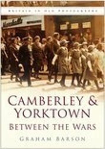 Бумажная книга «Camberley and Yorktown between the Wars», автор Грэм Барсон - фото №1