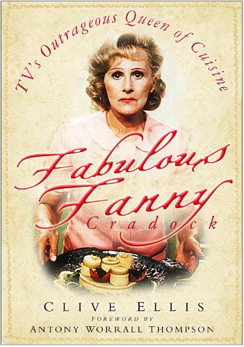 Бумажная книга «Fabulous Fanny Cradock: TV's Outrageous Queen of Cuisine», автор Клайв Эллис - фото №1