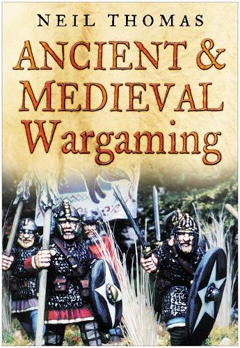 Бумажная книга «Ancient and Medieval Wargaming», автор Нил Томас - фото №1