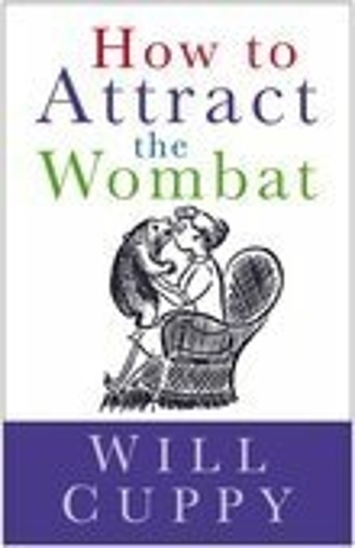Бумажная книга «How to Attract the Wombat», автор Уилл Кьюпи - фото №1