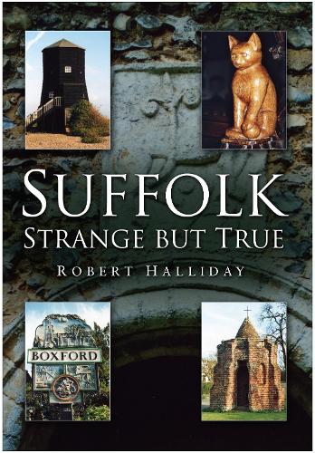 Паперова книга «Suffolk Strange But True», автор Роберт Холлідей - фото №1