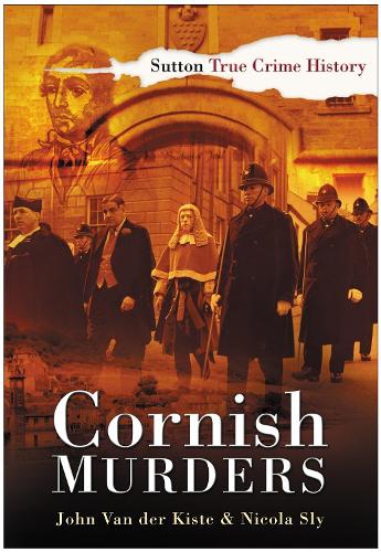 Бумажная книга «Cornish Murders», авторов Джон ван дер Кисте, Никола Слай - фото №1