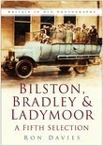 Бумажная книга «Bilston, Bradley and Ladymoor: A Fifth Selection», автор Рон Дэвис - фото №1