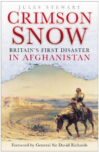 Паперова книга «Crimson Snow: Britain's First Disaster in Afghanistan», автор Жюль Стюарт - фото №1