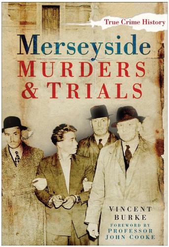 Бумажная книга «Merseyside Murders and Trials», автор Винсент Берк - фото №1