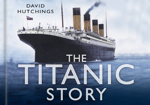 Бумажная книга «The Titanic Story», автор Дэвид Хатчингс - фото №1