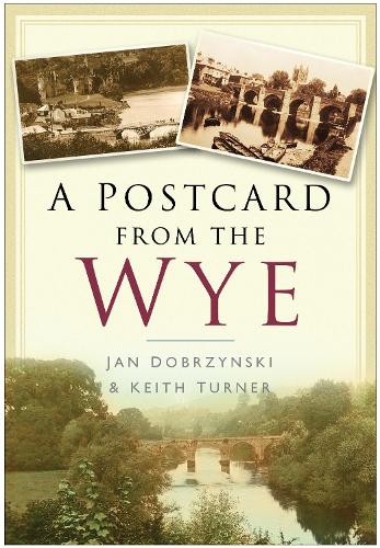 Бумажная книга «A Postcard from the Wye», автор Кит Тернер - фото №1