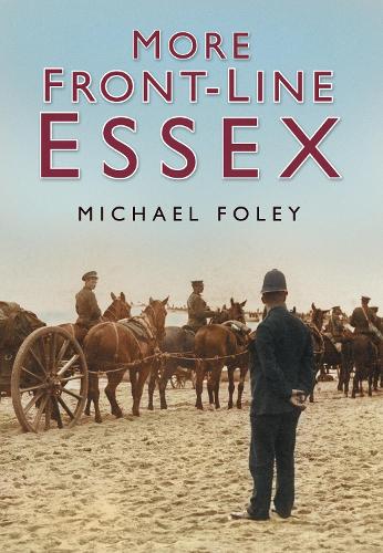 Паперова книга «More Front-line Essex», автор Майкл Фолі - фото №1