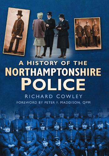 Паперова книга «A History of the Northamptonshire Police», автор Річард Коулі - фото №1