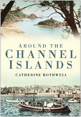 Паперова книга «Around the Channel Islands», автор Кетрін Ротвелл - фото №1