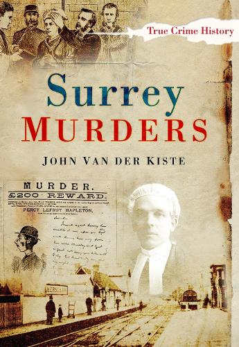 Паперова книга «Surrey Murders», автор Джон ван дер Кісте - фото №1