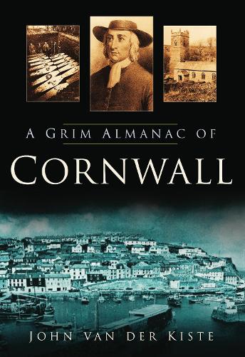Паперова книга «A Grim Almanac of Cornwall», автор Джон ван дер Кісте - фото №1