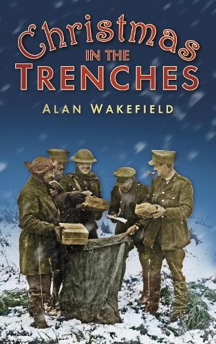 Бумажная книга «Christmas in the Trenches», автор Алан Уэйкфилд - фото №1