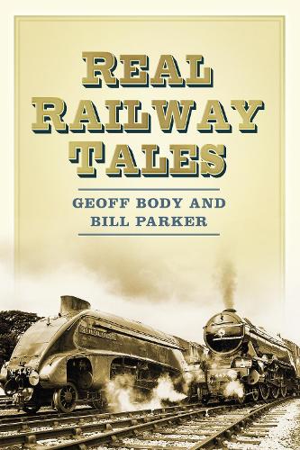 Бумажная книга «Real Railway Tales», авторов Билл Паркер, Джефф Боди - фото №1