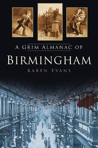Бумажная книга «A Grim Almanac of Birmingham», автор Карен Эванс - фото №1