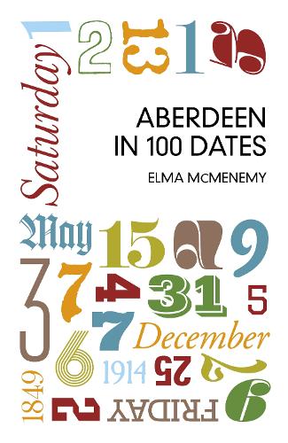 Паперова книга «Aberdeen in 100 Dates», автор Ельма Макменемі - фото №1