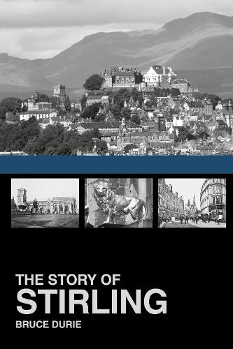 Бумажная книга «The Story of Stirling», автор Брюс Дюри - фото №1