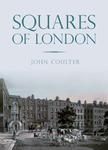 Бумажная книга «Squares of London», автор Джон Коултер - фото №1