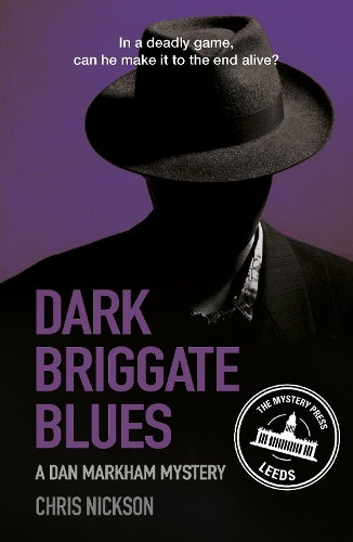 Бумажная книга «Dark Briggate Blues: A Dan Markham Mystery (Book 1)», автор Крис Никсон - фото №1