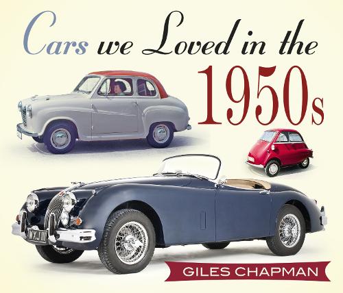 Бумажная книга «Cars We Loved in the 1950s», автор Джайлз Чепмен - фото №1