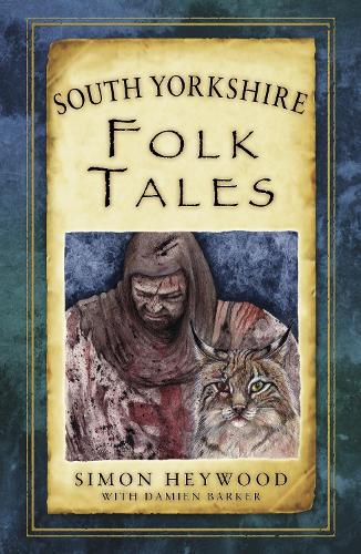 Паперова книга «South Yorkshire Folk Tales», авторів Дем'єн Баркер, Саймон Хейвуд - фото №1