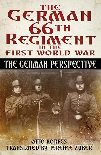 Паперова книга «The German 66th Regiment in the First World War: The German Perspective», автор Отто Корфес - фото №1