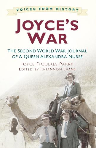 Бумажная книга «Voices from History: Joyce's War: The Second World War Journal of a Queen Alexandra Nurse», автор Джойс Ффоулкс Пэрри - фото №1