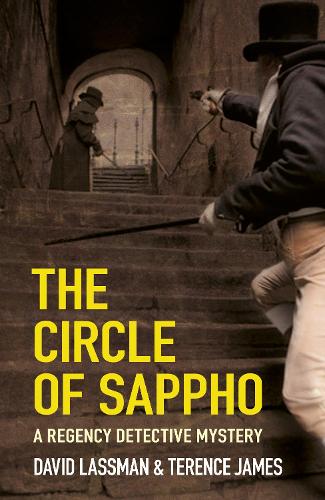 Бумажная книга «The Circle of Sappho: A Regency Detective Mystery 2», авторов Дэвид Лассман, Теренс Джеймс - фото №1