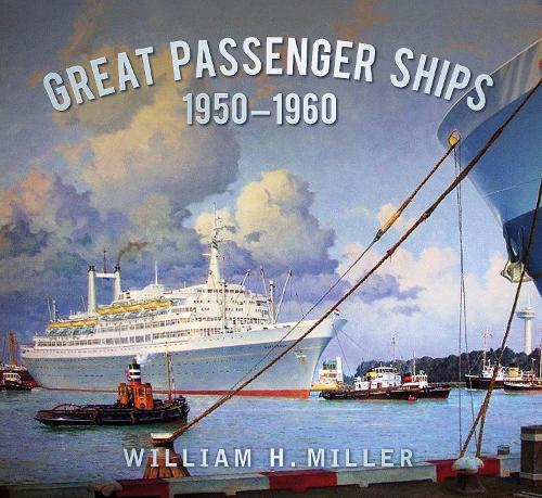 Паперова книга «Great Passenger Ships 1950-60», автор Вільям Х. Міллер - фото №1