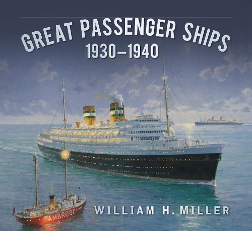 Бумажная книга «Great Passenger Ships 1930-1940», автор Уильям Х. Миллер - фото №1