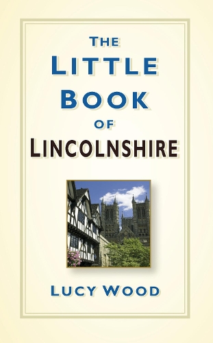 Бумажная книга «The Little Book of Lincolnshire», автор Люси Вуд - фото №1