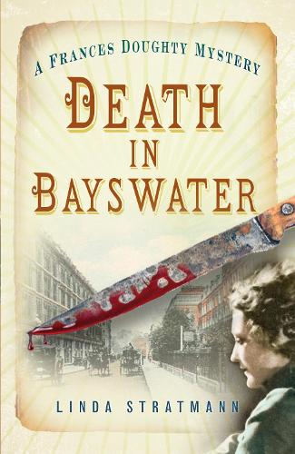 Бумажная книга «Death in Bayswater: A Frances Doughty Mystery 6», автор Линда Стратманн - фото №1