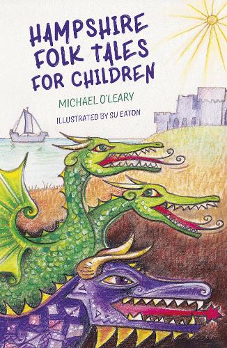 Бумажная книга «Hampshire Folk Tales for Children», автор Майкл О'Лири - фото №1