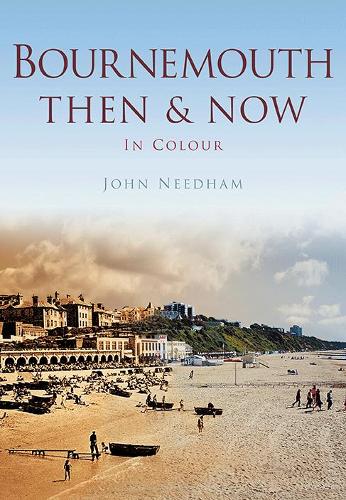 Бумажная книга «Bournemouth Then & Now», автор Джон Нидхэм - фото №1