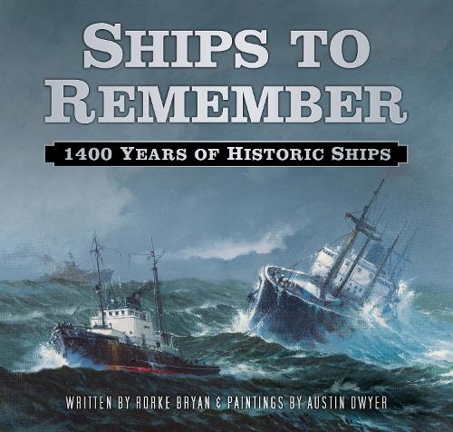 Бумажная книга «Ships to Remember: 1400 Years of Historic Ships», автор Рорк Брайан - фото №1