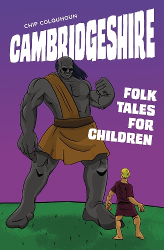 Бумажная книга «Cambridgeshire Folk Tales for Children», автор Чип Колхун - фото №1