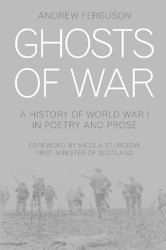 Бумажная книга «Ghosts of War: A History of World War I in Poetry and Prose», автор Эндрю Фергюсон - фото №1