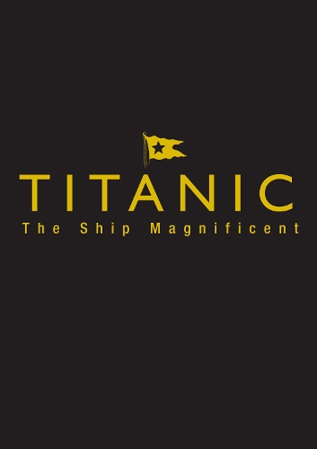 Бумажная книга «Titanic the Ship Magnificent - Slipcase: Volumes One and Two», авторов Арт Брауншвайгер, Брюс Беверидж, Даниэль Клисторнер, Скотт Эндрюс, Стив Холл - фото №1