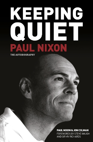 Бумажная книга «Keeping Quiet: Paul Nixon: The Autobiography», авторов Джон Колман, Пол Никсон - фото №1