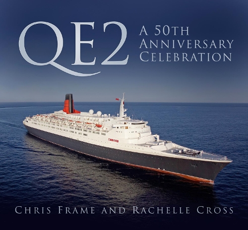 Бумажная книга «QE2: A 50th Anniversary Celebration», авторов Крис Фрейм, Рэйчел Кросс - фото №1