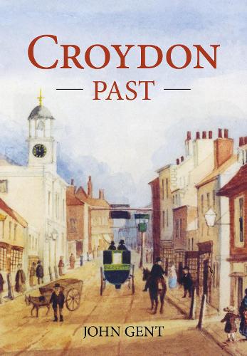 Бумажная книга «Croydon Past», автор Джон Гент - фото №1